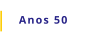 Anos 50