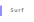 Surf