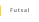 Futsal